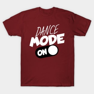 Dance mode on T-Shirt